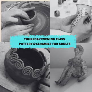Thursday Evening Pottery & Ceramics for Adults